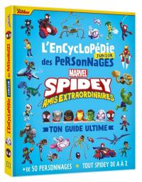 Spidey et ses amis extraordinaires : l'encyclopédie junior des personnages : ton guide ultime, personnages & objets, tout Spidey de A à Z