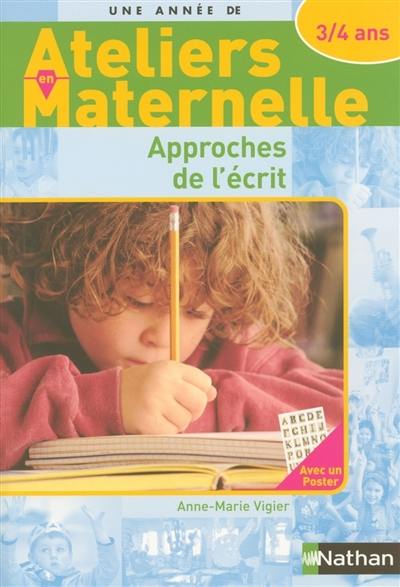 Approches de l'écrit : avec les 3-4 ans