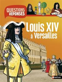 Louis XIV à Versailles