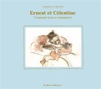 Ernest et Célestine. Comment tout a commencé