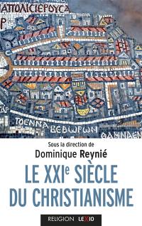 Le XXIe siècle du christianisme