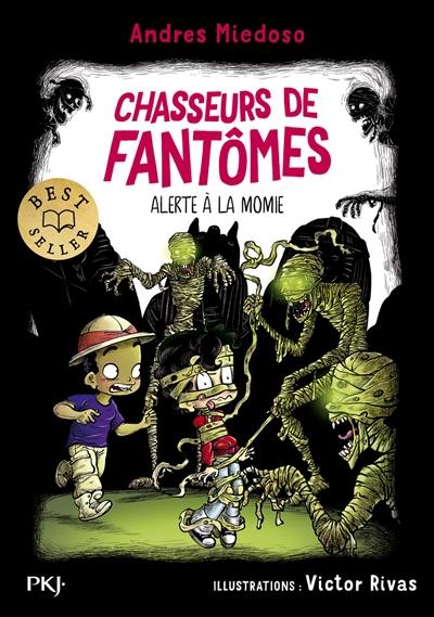 Chasseurs de fantômes. Vol. 9. Alerte à la momie