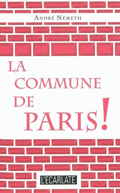 La Commune de Paris !