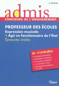 Professeur des écoles : expression musicale + agir en fonctionnaire de l'Etat : épreuves orales