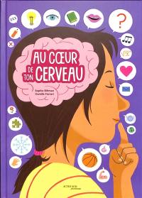 Au coeur de ton cerveau