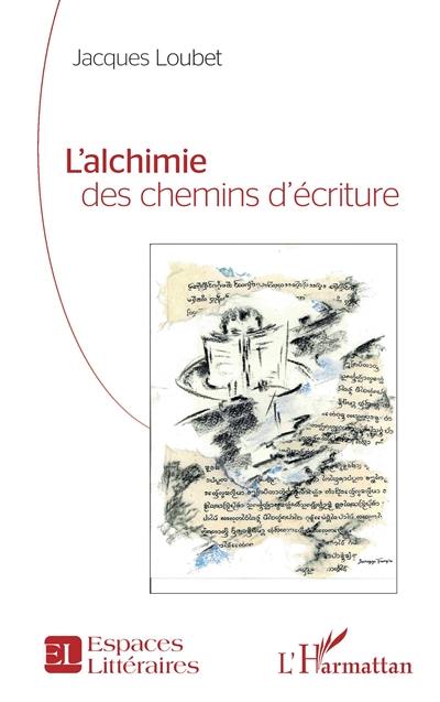 L'alchimie des chemins d'écriture