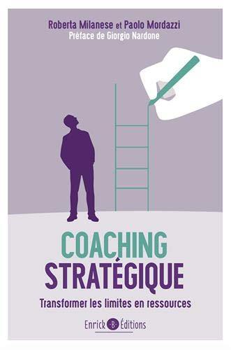 Coaching stratégique : transformer les limites en ressources