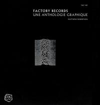 Factory Records : une anthologie graphique