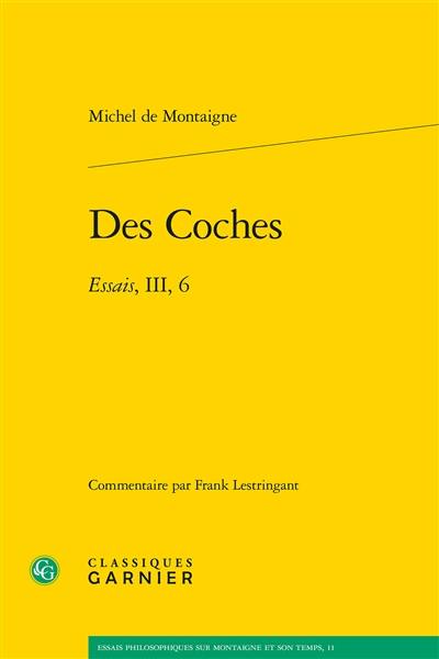 Des coches : Essais, III, 6