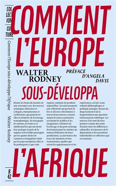 Comment l'Europe sous-développa l'Afrique