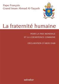 La fraternité humaine pour la paix mondiale et la coexistence commune : déclaration d'Abou Dabi