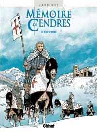 Mémoire de cendres. Vol. 3. Rémy d'Orient