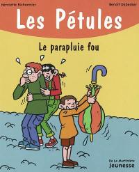 Les Pétules. Vol. 11. Le parapluie fou