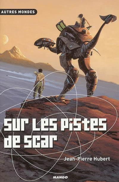 Sur les pistes de Scar