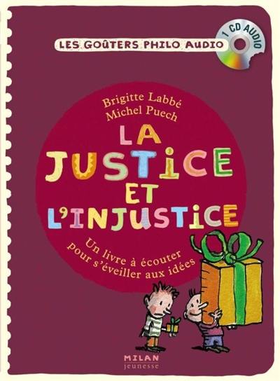 La justice et l'injustice : un livre à écouter pour s'éveiller aux autres