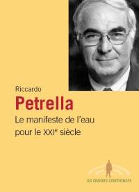 Le manifeste de l'eau pour le XXIe siècle : pour un pacte social de l'eau