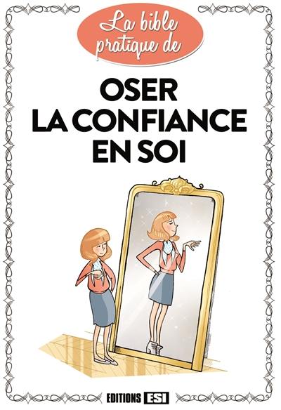 Oser la confiance en soi