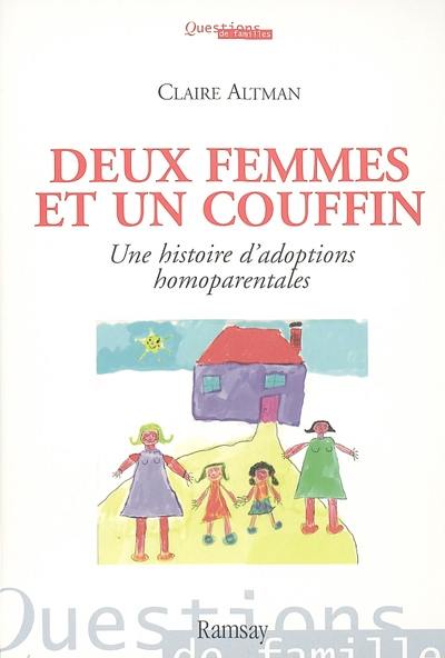 Deux femmes et un couffin : une histoire d'adoptions homoparentales