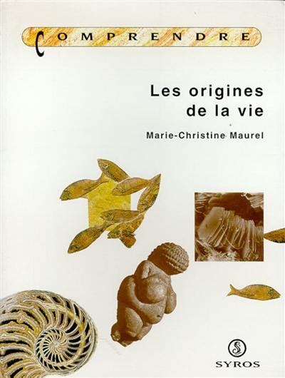 Les origines de la vie