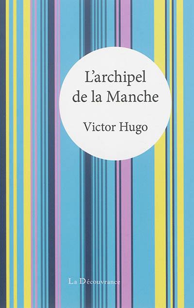 L'archipel de la Manche