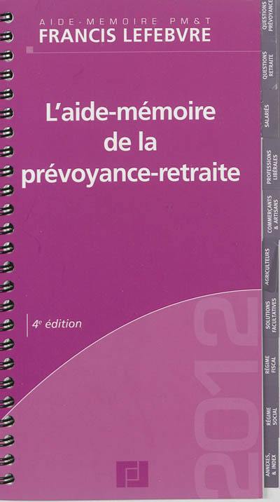 L'aide-mémoire de la prévoyance retraite : 2012