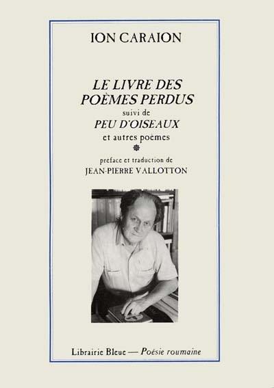 Le livre des poèmes perdus. Peu d'oiseaux