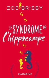 Le syndrome de l'hippocampe