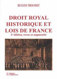 Droit royal historique et lois de France