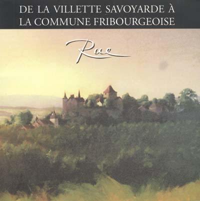 Pro Fribourg, n° 122. Rue : de la villette savoyarde à la commune fribourgeoise