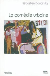 La comédie urbaine