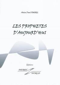 Les prophètes d'aujourd'hui