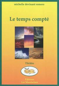 Le temps compté : soliloques