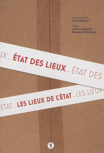 Etat des lieux, les lieux de l'Etat