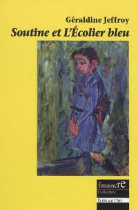 Soutine et L'écolier bleu : fiction