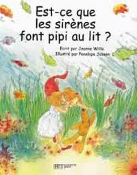 Est-ce que les sirènes font pipi au lit ?