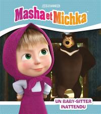 Masha et Michka. Un baby-sitter inattendu