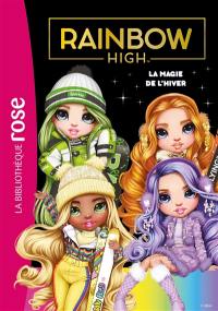 Rainbow High. Vol. 14. La magie de l'hiver