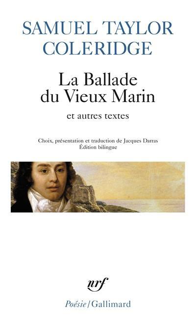 La ballade du vieux marin : et autres poèmes. Extraits de l'Autobiographie littéraire