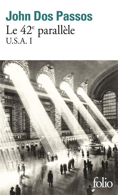 USA. Vol. 1. Le 42e parallèle