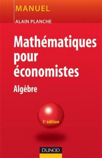 Mathématiques pour économistes : algèbre