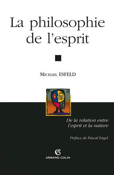 La philosophie de l'esprit : de la relation entre l'esprit et la nature