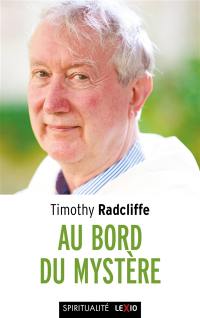 Au bord du mystère : croire en temps d'incertitude