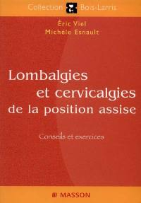 Lombalgies et cervicalgies de la position assise : conseils et exercices