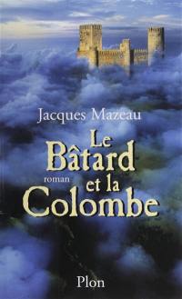 Le bâtard et la colombe