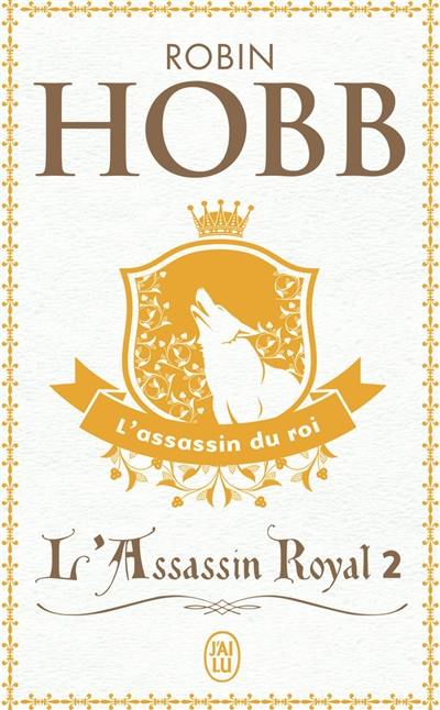 L'assassin royal. Vol. 2. L'assassin du roi