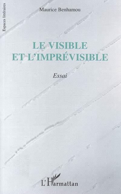 Le visible et l'imprévisible