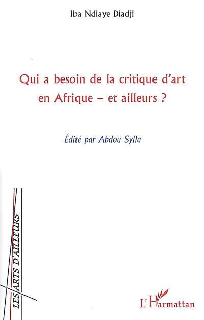 Qui a besoin de la critique d'art en Afrique, et ailleurs ?