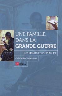 Une famille dans la Grande Guerre : les Monod et leurs alliés