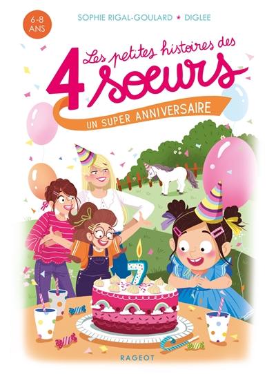 Les petites histoires des 4 soeurs. Un super anniversaire