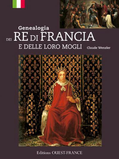 Genealogia dei re di Francia e delle loro mogli